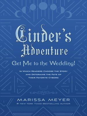 cover image of Cinder's Adventure--Get Me to the Wedding! (e-book original)